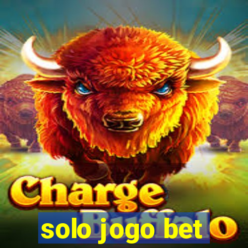 solo jogo bet